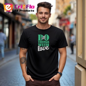 Tricou Do All Things With Love Font Verde V2, din bumbac 100%, tricou negru Copii | Dama | Barbat - Img 5