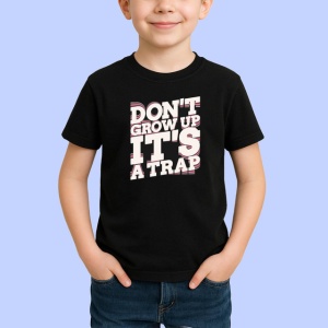 Tricou Dont Grow Up Its A Trap Text Retro, din bumbac 100%, tricou negru Copii | Dama | Barbat - Img 2
