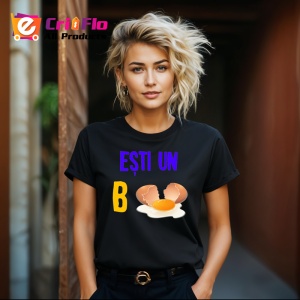 Tricou esti un b gluma cu ou mesaj haioasa, Copii | Dama | Barbat , tricou negru - Img 4