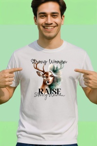 Tricou Femeie cu cerb nobil mesaj motivational raise strong women Copii | Dama | Barbat Barbat - Img 2