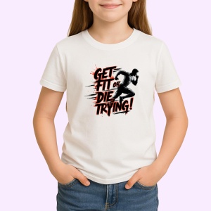 Tricou Get Fit Or Die Trying Silueta Alergare, Copii | Dama | Barbat - Img 3