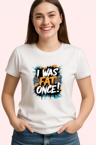Tricou I Was Fat Once Text Motive Albastru, Copii | Dama | Barbat - Img 4