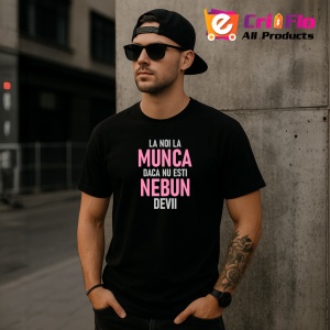 Tricou La Noi La Munca Nebun Text Roz, din bumbac 100%, tricou negru, Dama | Barbat - Img 4