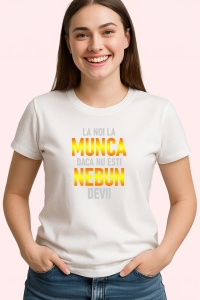 Tricou Munca Daca Nu Esti Nebun Devii, din bumbac 100%, tricou alb, Dama | Barbat - Img 2