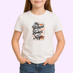 Tricou My Weekend Is All Booked With Naps, Copii | Dama | Barbat - Img 3