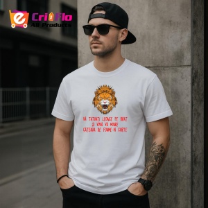 Tricou va tatuati leoaice pe brat si voua va moare cateaua de foame in curte mesaj glumet, Copii | Dama | Barbat