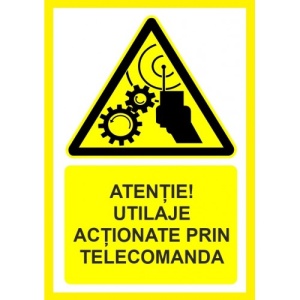 Indicator Atentie utilaje actionate prin telecomanda, Sticker autocolant
