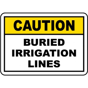 Indicator Caution Buried Irrigation Lines Sign, Sticker autocolant
