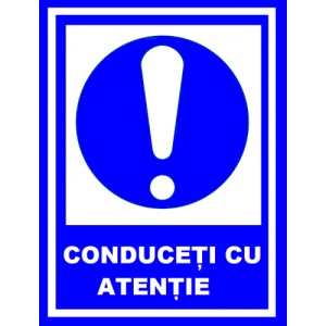 Indicator Conduceti cu atentie, Sticker autocolant