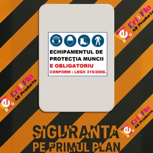 Indicator Echipamentul de protectia muncii e obligatoriu conform legii 319, Sticker autocolant - Img 2