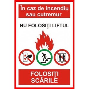 Indicator In caz de incendiu sau cutremur nu folositi liftul folositi scarile, Sticker autocolant