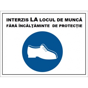 Indicator Interzis la locul de munca fara incaltaminte de protectie, Sticker autocolant