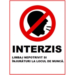 Indicator Interzis limbaj nepotrivit si injuraturi la locul de munca, Sticker autocolant