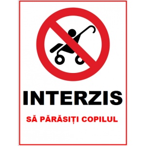 Indicator Interzis sa parasesti copilul, Sticker autocolant