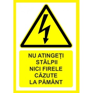 Indicator Nu atingeti stalpii nici firele cazute la pamant, Sticker autocolant