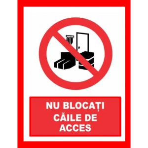 Indicator Nu blocati caile de acces, Sticker autocolant