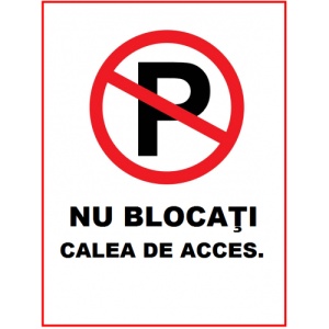 Indicator Nu blocati calea de acces, Sticker autocolant
