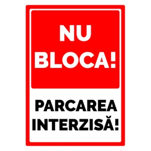 Indicator Nu blocati parcare interzisa, Sticker autocolant