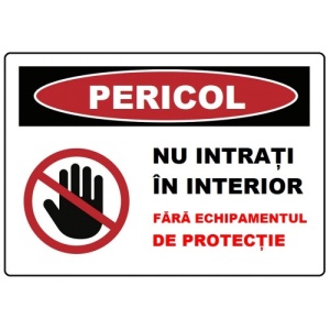 Indicator Nu intrati in interior fara echipamentul de protectie, Sticker autocolant