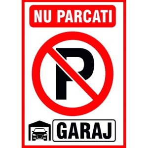 Indicator Nu parcati in fata garajului v2, Sticker autocolant