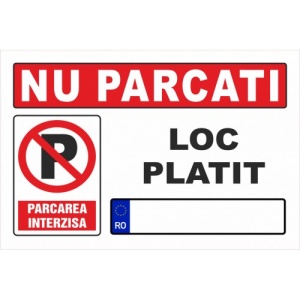 Indicator Nu parcati loc platit parcare interzisa, Sticker autocolant