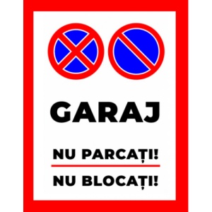 Indicator Placute garaj nu parcati nu blocati, Sticker autocolant