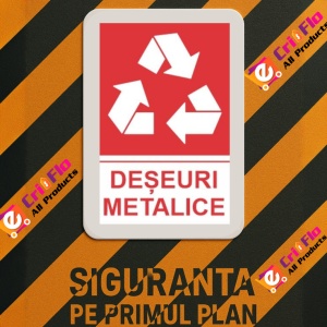 Indicator protectia muncii reciclare deseuri metalice, Sticker autocolant - Img 3