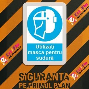 Indicator protectia muncii utilizarea mastii de sudura obligatorie, Sticker autocolant - Img 3