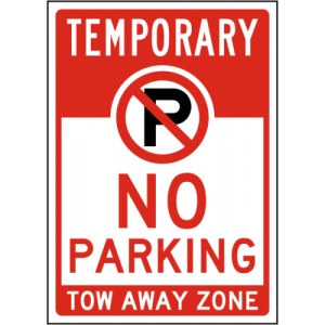 Indicator Temporary No Parking Tow Away Zone Sign, Sticker autocolant