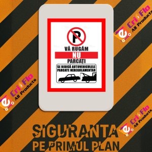 Indicator Va rugam nu parcati se ridica autovehiculele parcate neregulamentar, Sticker autocolant - Img 3