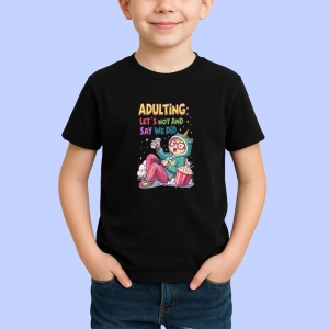 Tricou Adulting Lets Not Say We Did, Copii | Dama | Barbat, culoare negru - Img 3