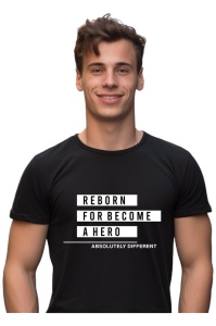 Tricou barbati - Reborn for become a Hero