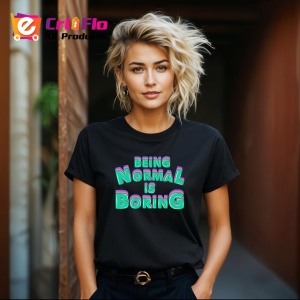 Tricou Being Normal Is Boring Text Colorat V1, din bumbac 100%, tricou negru Copii | Dama | Barbat - Img 8
