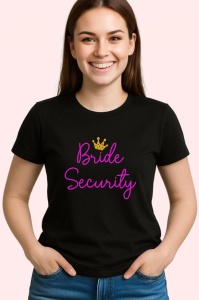Tricou bride security mesaj pentru prietenele miresei, Copii | Dama | Barbat , tricou negru