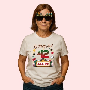 Tricou Cadou 42 ani