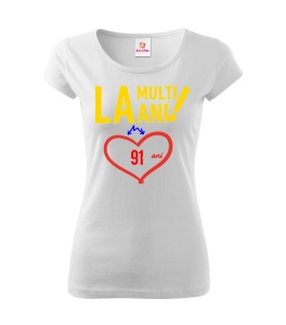 Tricou Cadou 91 ani - Cadou aniverasare Damă - Img 2