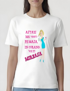 Tricou dama - ASTAZI MA VEDETI MIREASA