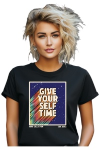 Tricou dama - Give Yourself Time
