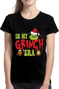 Tricou dama - In My Grinch Era - Crăciun, modă, stil, cadouri, sărbători, festiv