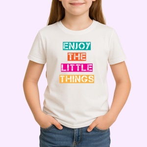 Tricou Enjoy The Little Things Text Colorat, din bumbac 100% , tricou alb pentru Copii | Dama | Barbat