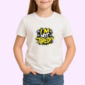 Tricou Im Not Tired Text Galben, Copii | Dama | Barbat - Img 2