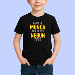 Tricou La Noi La Munca Daca Nu Esti Nebun Devii Galben V3, din bumbac 100%, tricou negru Copii | Dama | Barbat