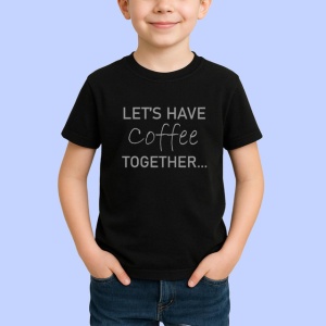 Tricou Lets Have Coffee Together Text Caligrafic, din bumbac 100%, tricou negru Copii | Dama | Barbat - Img 2