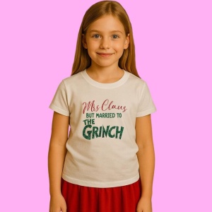 Tricou Mrs Claus But Married To The Grinch Digital Cricut, din bumbac 100%, tricou alb, Copii | Dama | Barbat - Img 2