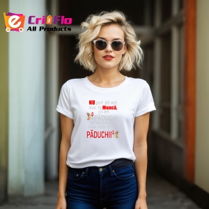 Tricou Nu Pot Sa Ma Duc La Munca Ca Am Paduchi Si Ma Scarpin Prea Mult Si Cad Paduchii, din bumbac 100%, tricou alb, Dama | Barbat - Img 6