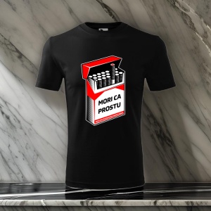 Tricou pentru barbati - Mori ca prostu - fara logica, mori ca prostu, anti-fumat
