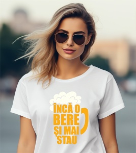 Tricou personalizat pentru dama din bumbac 100% - Inca O Bere Si Mai Stau - Img 2