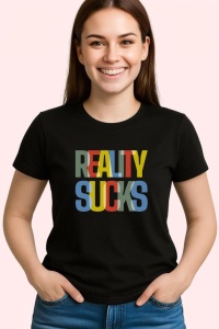 Tricou Reality Sucks Text Color, din bumbac 100%, tricou negru, Dama | Barbat - Img 2