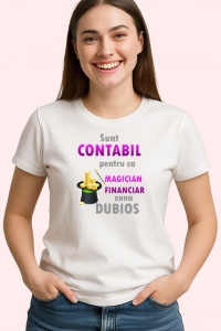 Tricou Sunt Contabil Magician Financiar Suna Dubios, din bumbac 100% , tricou alb pentru Dama | Barbat - Img 2