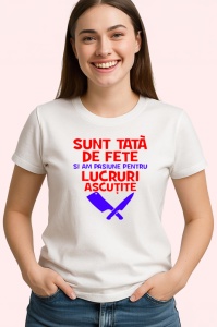 Tricou sunt tata de fete si am pasiune pentru lucruri ascutite mesaj glumet, Copii | Dama | Barbat - Img 3